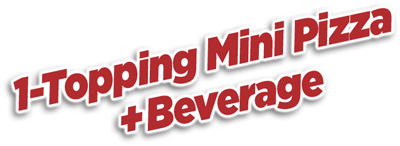 1-topping mini pizza + beverage