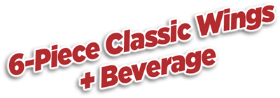 6-piece classic wings + beverage
